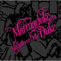 Marmaduke Duke : The Magnificent Duke